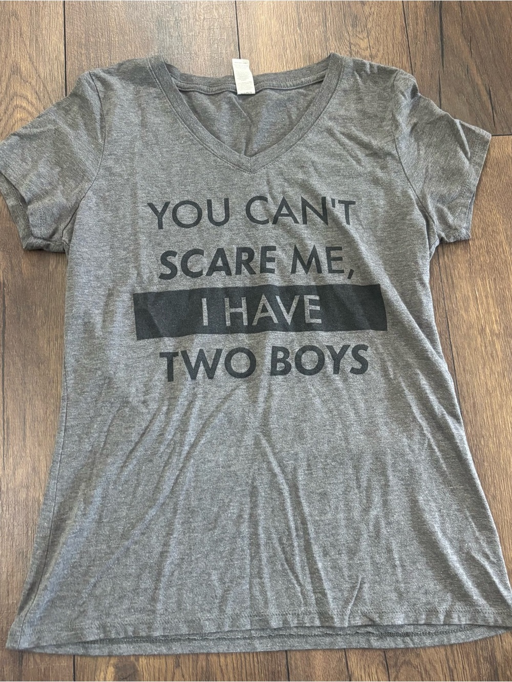 “You Can't Scare Me I Have Two Boys” Gray V-Neck T-Shirt size small